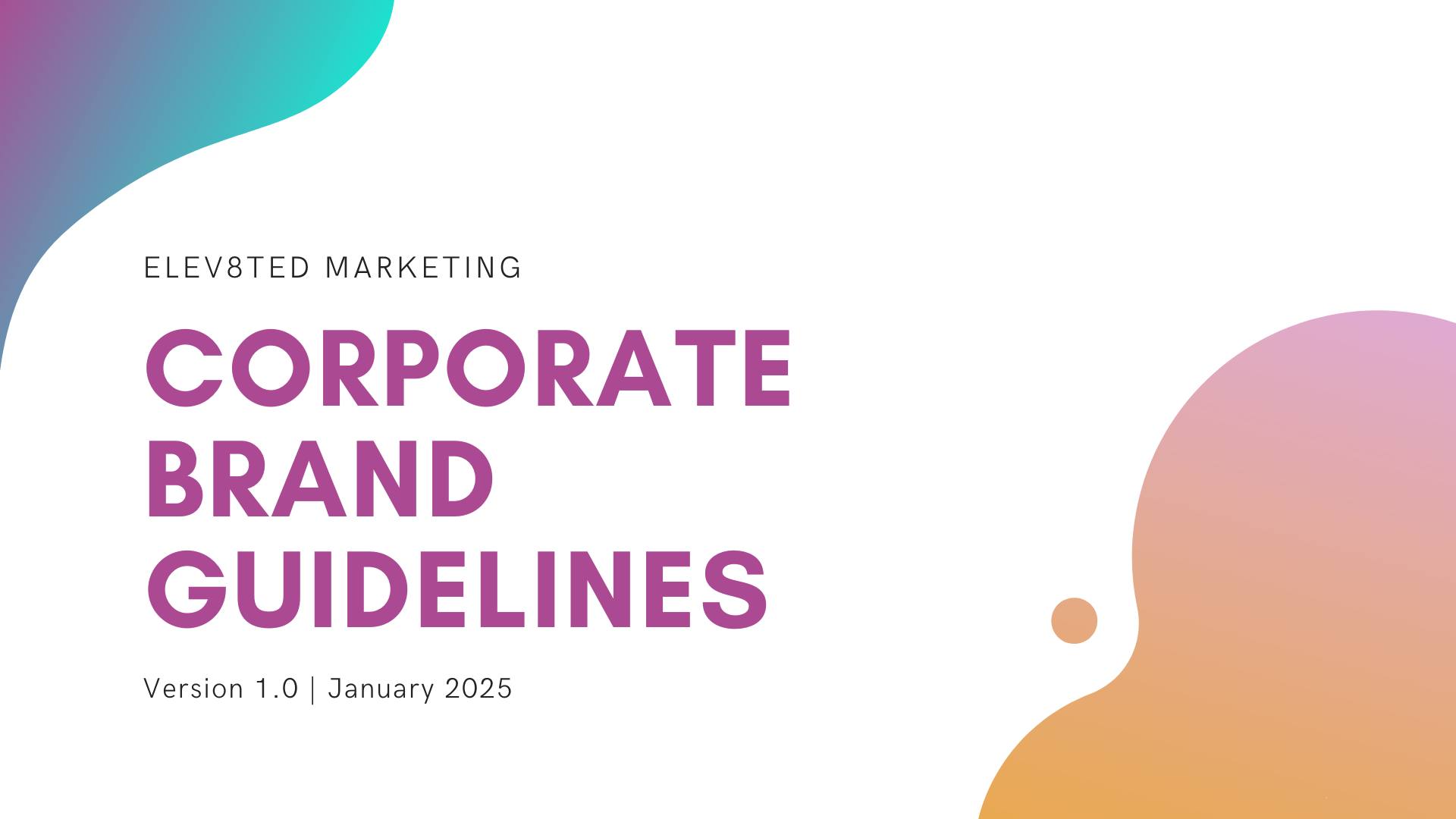 Elev8ed Brand Guidelines How to create a brand with canva